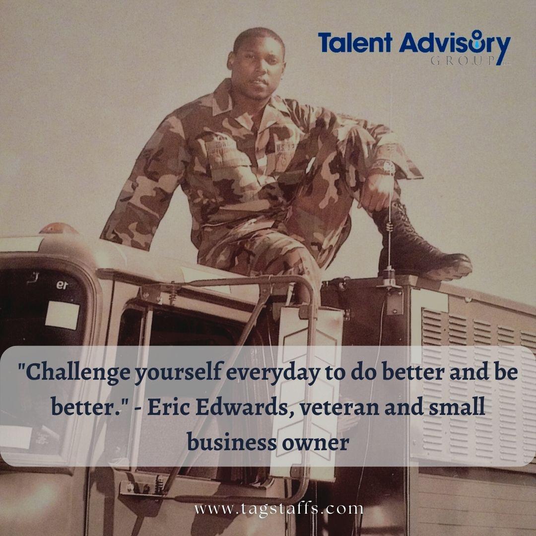 TAGStaffing's tweet photo. "Challenge yourself everyday to do better and be better." 
- Eri Edwards, veteran and small business owner

check out our website at https://t.co/IGE2xqJWYx

#weareTAG #veteran #dailyquotes #quotesoftheday #staffing #recruiting #BeBetter https://t.co/Yb6wv9dykr