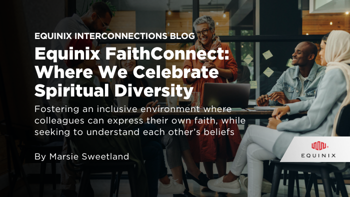 Equinix's tweet photo. The #EquinixFaithConnect Network focuses on opportunities to learn about the spiritual diversity among us & connect with faith-based groups at other companies. Learn about our impact by reading the blog. https://t.co/ZMp8WDSZBm https://t.co/ilT0vjwVrk