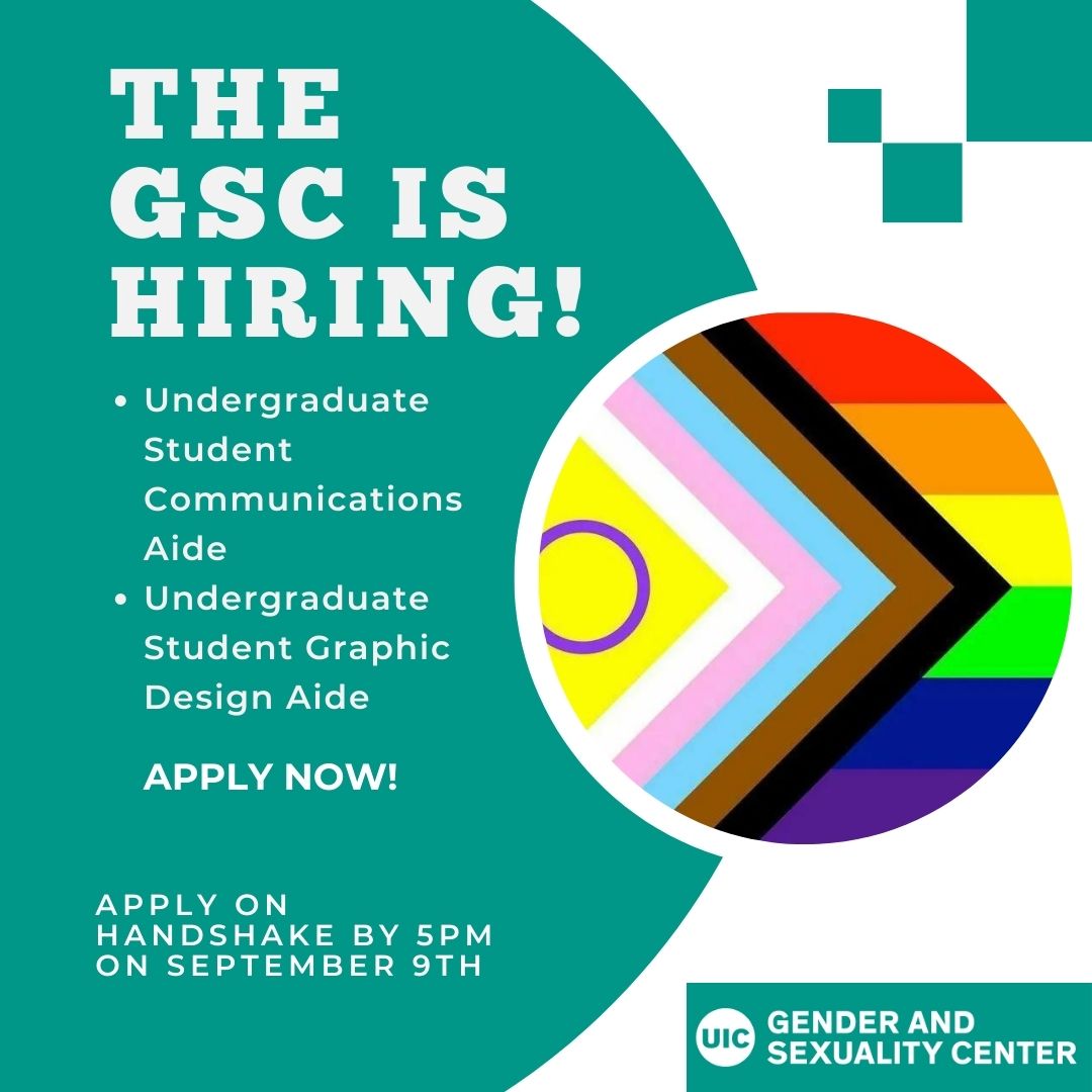 UIC_GSC's tweet photo. GSC is hiring for the upcoming school year! 1 Graphic Aide to support creating marketing materials and 3 Communications Aides to support coordinating events and engaging students in the space, apps are due September 9th by 5 pm via Handshake! See images for more info! #gscislit https://t.co/GNlvN0E5hJ