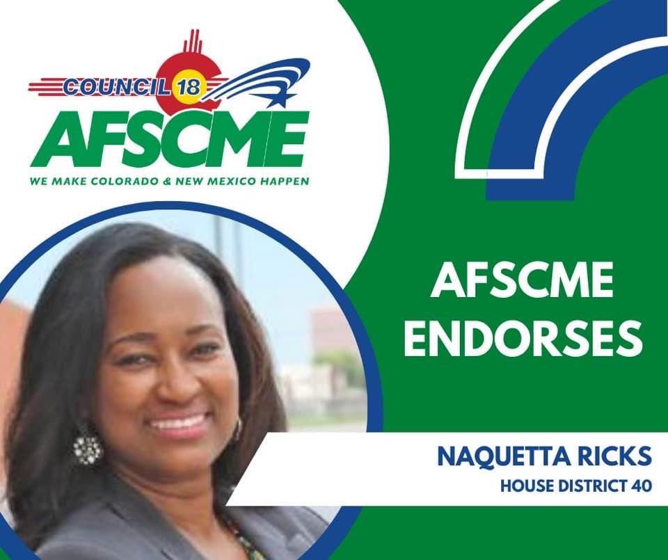 NaquettaR's tweet photo. I’m honored to be endorsed by AFSCME! #votenaquettaricks4co #re-electRepRicksHD40 #copolitics #coleg #CBWPA @EA_DevCouncil @denver_naacp @MomsDemand https://t.co/5GYmVpCgGO