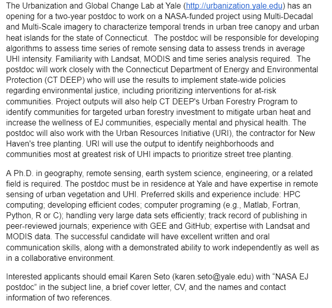 Yuyu Zhou (@zhou_hku) on Twitter photo The Urbanization and Global Change Lab at Yale has an opening for a two-year postdoc to work on a NASA-funded project to characterize temporal trends in urban tree canopy and UHI in Connecticut.
Interested applicants please email Dr. Karen Seto (karen.seto@yale.edu) The Urbanization and Global Change Lab at Yale has an opening for a two-year postdoc to work on a NASA-funded project to characterize temporal trends in urban tree canopy and UHI in Connecticut.
Interested applicants please email Dr. Karen Seto (karen.seto@yale.edu)