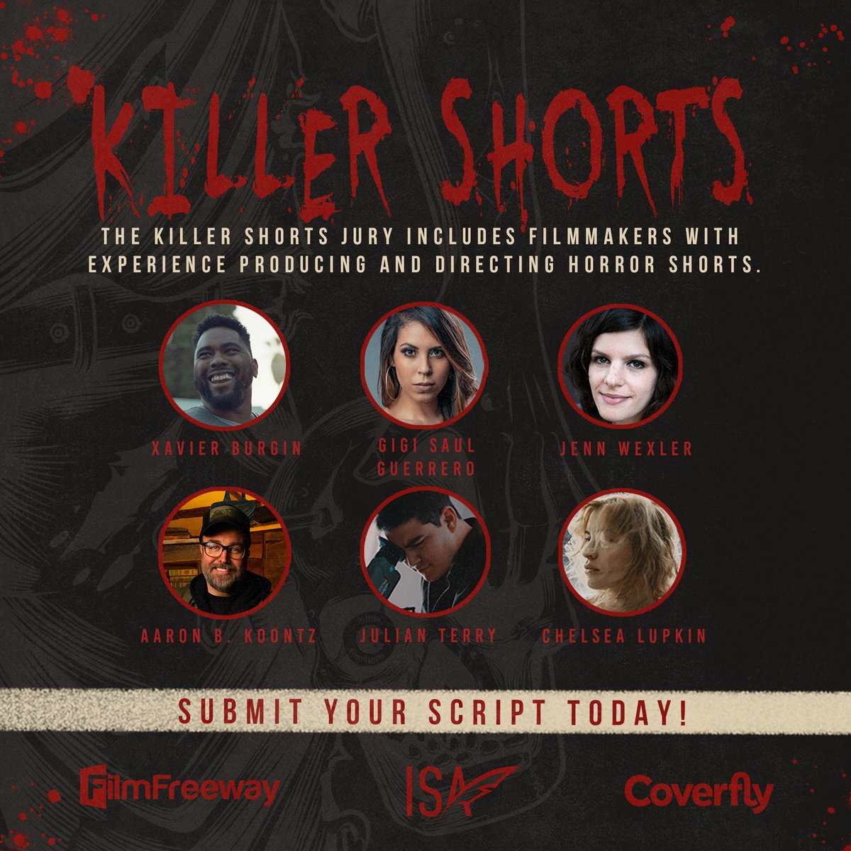 Killer Shorts (@killershorts) on Twitter photo Need another reason to submit a #horror short to the #KillerShorts contest?
We have an amazing jury made up of filmmakers experienced in producing & directing horror shorts!
<a href="/XLNB/">X</a>, <a href="/HorrorGuerrero/">Gigi Saul Guerrero</a>, <a href="/J_Wex/">Jenn Wexler</a>, <a href="/AaronBKoontz/">Aaron B Koontz</a>, <a href="/julianjterry/">Julian Terry</a>, & <a href="/ChelseaLupkin/">Chelsea Lupkin</a> might read your script! Need another reason to submit a #horror short to the #KillerShorts contest?
We have an amazing jury made up of filmmakers experienced in producing & directing horror shorts!
<a href="/XLNB/">X</a>, <a href="/HorrorGuerrero/">Gigi Saul Guerrero</a>, <a href="/J_Wex/">Jenn Wexler</a>, <a href="/AaronBKoontz/">Aaron B Koontz</a>, <a href="/julianjterry/">Julian Terry</a>, & <a href="/ChelseaLupkin/">Chelsea Lupkin</a> might read your script!