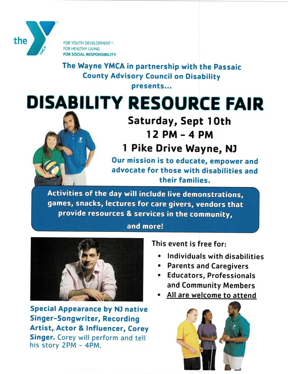 The Wayne YMCA in partnership with the Passaic County Advisory Council on Disability presents the Disability Resource Fair. Saturday, September 10th from 12 PM - 4 PM at 1 Pike Drive, Wayne, NJ. Please see the flyer for more information.