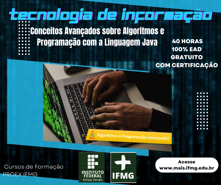 maisifmg's tweet photo. Curtindo a Linguagem Java? Que tal aperfeiçoar seus conhecimentos? Conheça o curso Conceitos Avançados sobre Algoritmos e Programação com a Linguagem Java, da Plataforma Mais IFMG. Acesse https://t.co/b1uVkMtCc2 e inscreva-se!
#proexifmg #maisifmg https://t.co/AQ1JHzdRNX