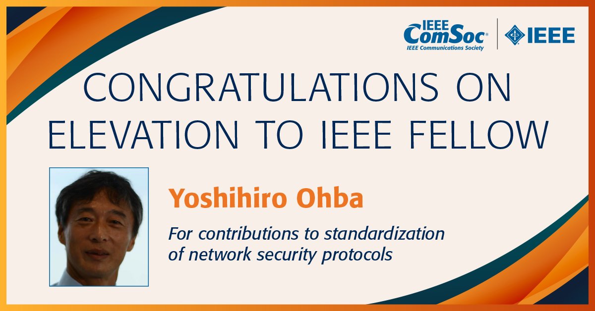 ComSoc's tweet image. A round of applause for Yoshihiro Ohba @KioxiaAPAC on the occasion of his elevation to @IEEEorg Fellow for his contributions to the standardization of #networksecurity protocols! #securityprotocol #technews #ComSoc