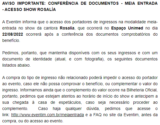 GuiTintel's tweet photo. A EVENTIM emitiu um comunicado, informando que clientes que compraram o ingresso de meia para o show da Rosalía em SP terão seus documentos verificados.

Caso não tenham direito comprovado ao benefício, deverão pagar o restante do valor ou perderão o ingresso. https://t.co/ILgCPyMQl8