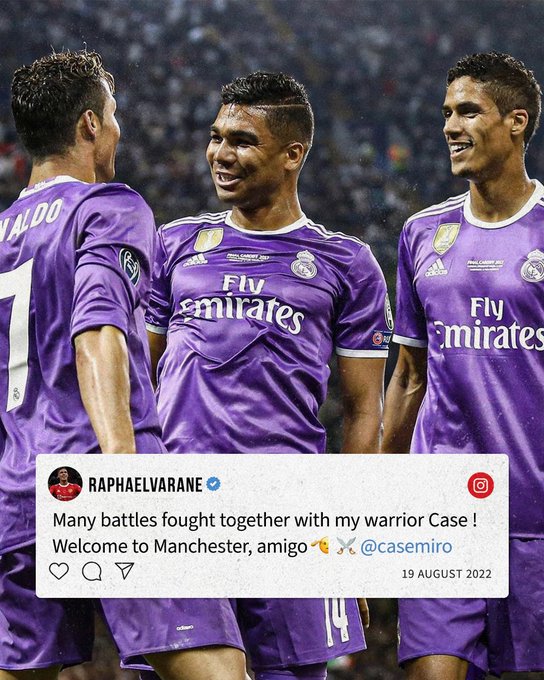 A repost of Raphael Varane's message on Instagram, featuring an image of Rapha, Cristiano Ronaldo and Casemiro together: 'Many battles fought together with my warrior Case! Welcome to Manchester, amigo'.