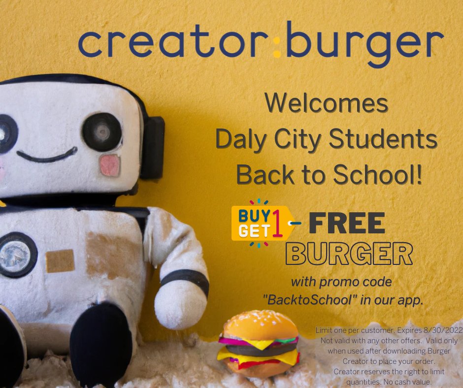 Welcome back Daly City students! Design your perfect burger and watch our robot make it right in front of you.
Don't forget to use the Burger Creator app for free burgers. bit.ly/3QHG4QD