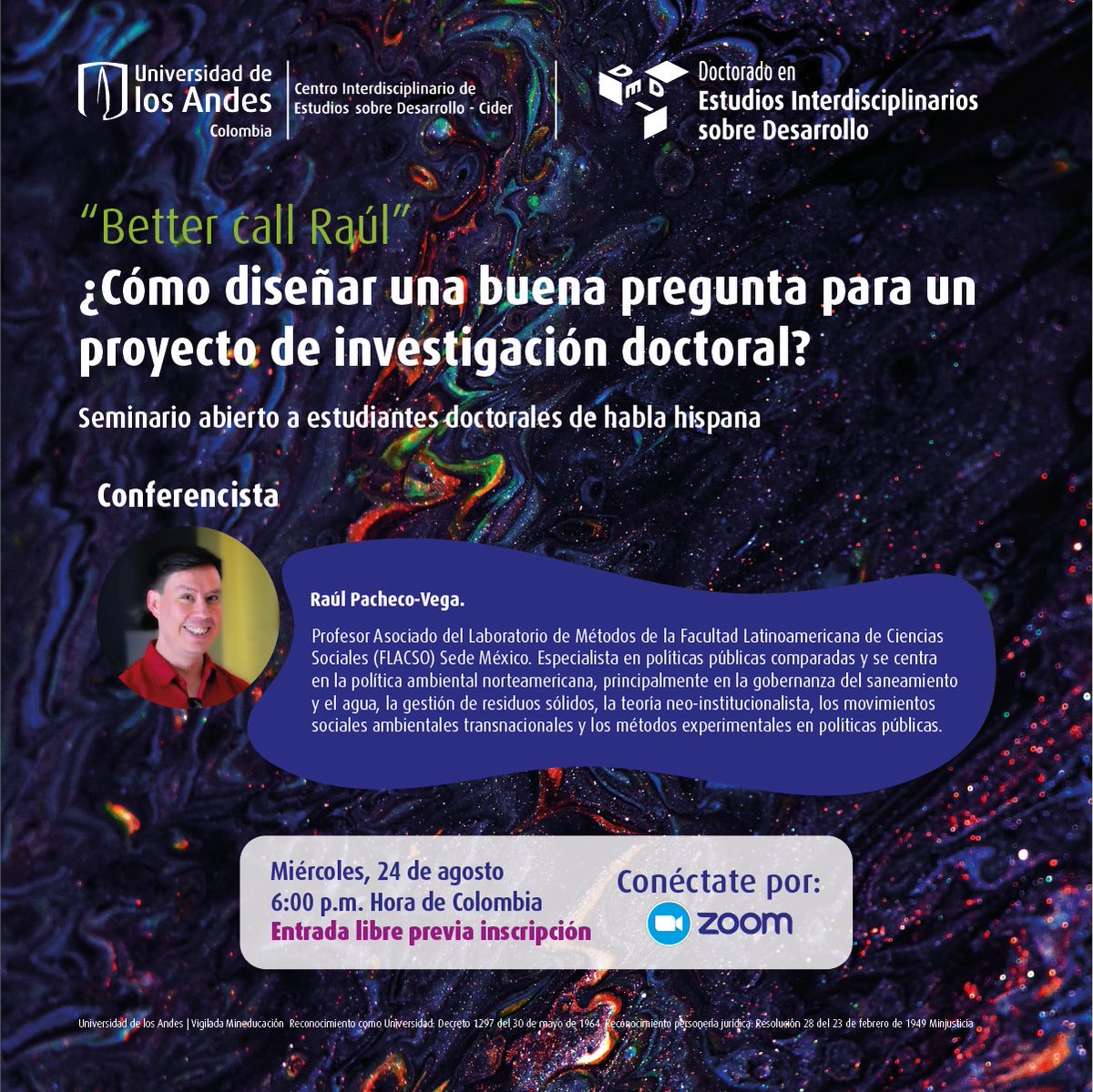 CiderUniandes's tweet photo. 💡 “Better call Raúl”:¿Cómo diseñar una buena pregunta para un proyecto de investigación doctoral?
@raulpacheco
Día: miércoles, 24 de agosto de 2022
Hora: 6:00 p.m.
Entrada libre, previa inscripción 👉 https://t.co/uBWB1T8ymi https://t.co/b9ppe7BUzo
