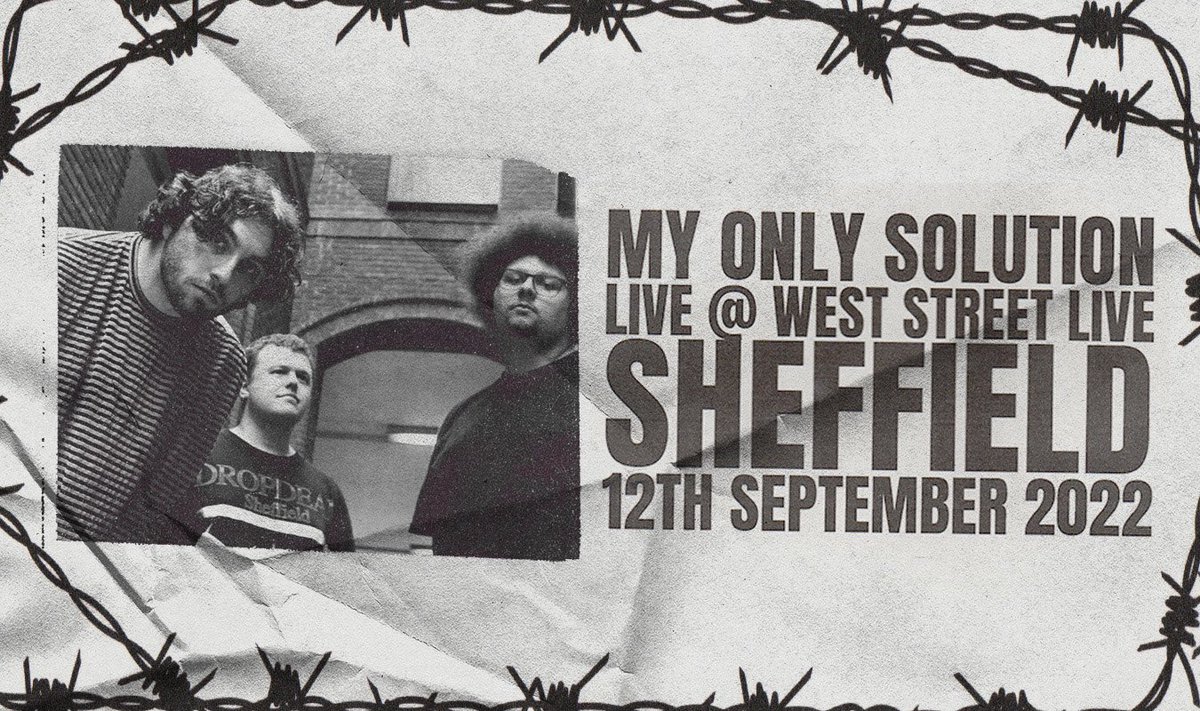 MyOnlySolution_'s tweet image. We’re coming to Sheffield in September! 

Playing @WestStreetLive and it’s FREE ENTRY 🤍 

More bands TBA*