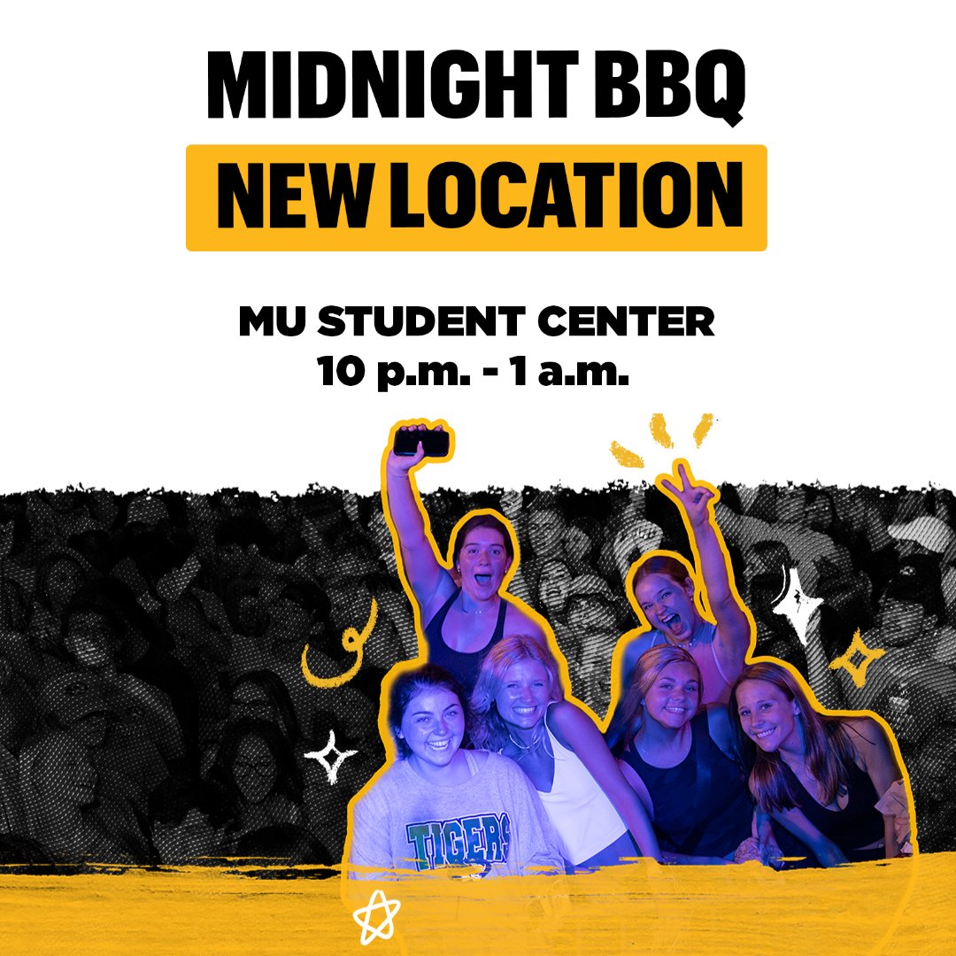 Important update: Due to inclement weather, Midnight BBQ will now take place inside the MU Student Center.

Celebrate the start of the school with Midnight BBQ! Enjoy free food, inflatables, a live DJ and the largest dance party on campus. Join us tonight from 10 p.m.-1 a.m. 💛🐯