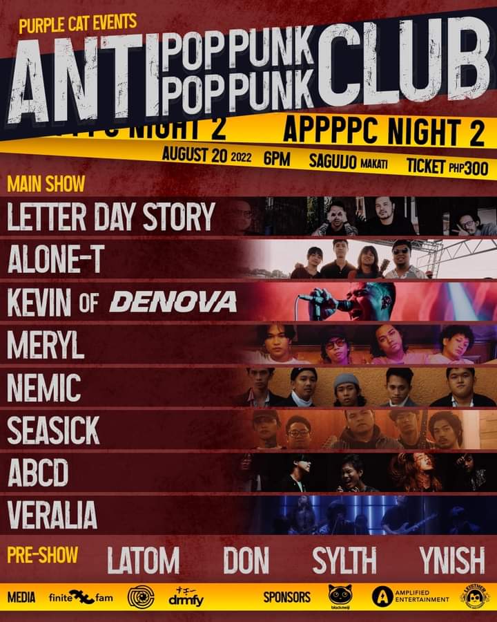 It's a night of pop punk at <a href="/SaguijoOfficial/">SaGuijo Bar + Cafe</a> 

Featuring performances by <a href="/letterdaystory/">Letter Day Story</a> | @AloneTBandPh | Kevin of <a href="/DENOVABAND/">DENOVA</a> | <a href="/WeAreMeryl/">Meryl</a> | Nemic | <a href="/SeasickPH_/">Seasick</a> | Abcd | Veralia | Latom. | SYLTH | YNISHofficial 

Gate fee: 300 PHP
APPPPC NIGHT 2
August 20, 2022, Saturday 6PM