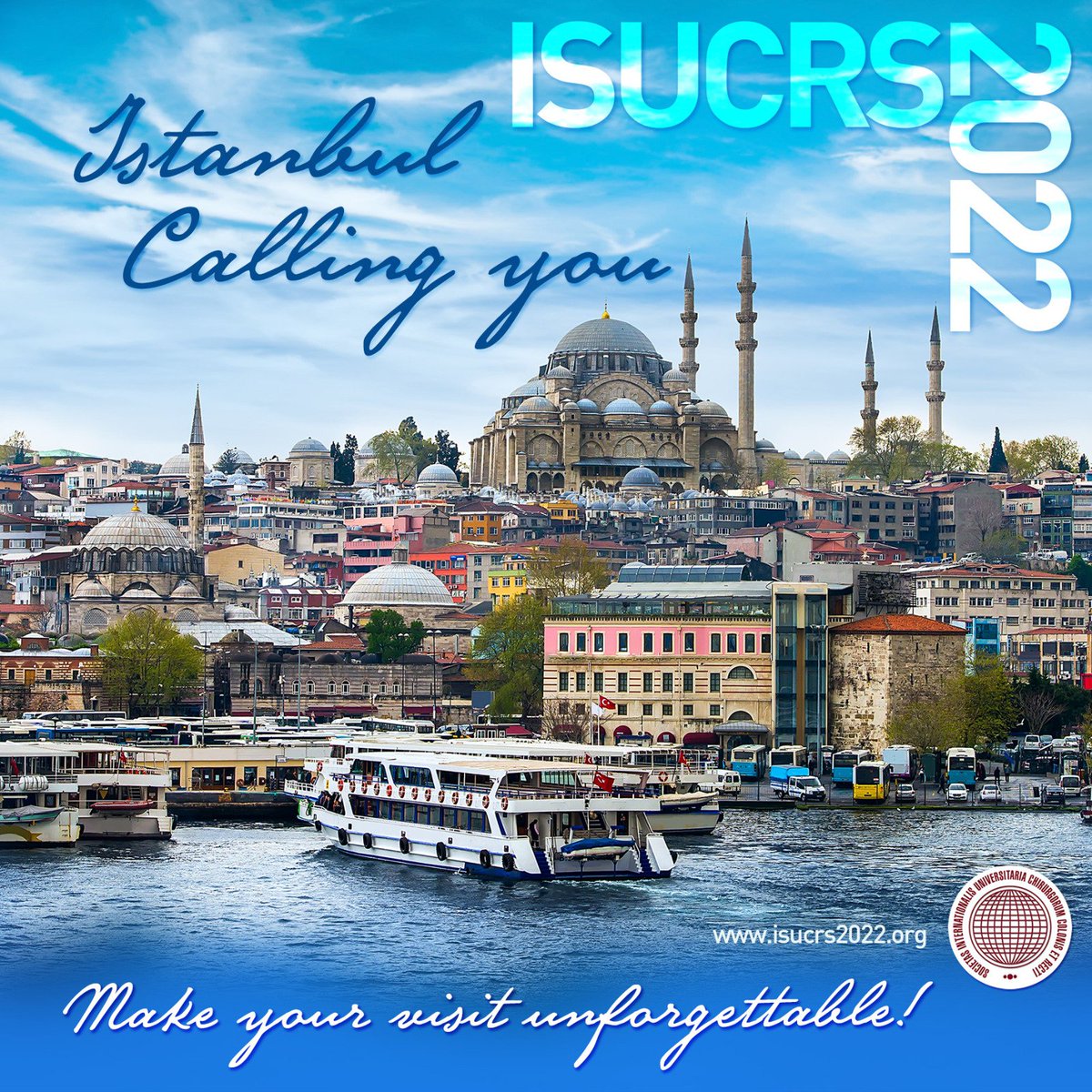 İstanbul Calling You! Plan your stay in istanbul and make your visit unforgettable... Please visit isucrs2022.org for details and contact Organizing Secretariat for your questions. #isucrs #isucrs2022 #istanbul #Türkiye