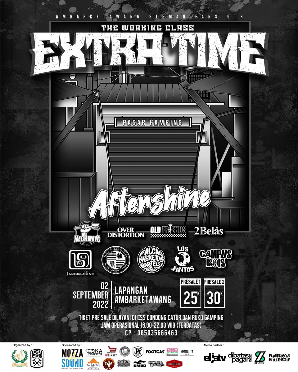 Ambarketawang76's tweet photo. 𝐎𝐟𝐟𝐢𝐜𝐢𝐚𝐥 𝐏𝐨𝐬𝐭𝐞𝐫 𝐄𝐱𝐭𝐫𝐚 𝐓𝐢𝐦𝐞 𝐕𝐨𝐥.1

Sebuah perhelatan acara musik di perbatasan bersama Aftershine dan teman teman dari 9 band kompilasi

2 September 2022 | Lap.Ambarketawang
.
Presale 1 (25k)
Presale 2 (30k)
.
Grab your ticket now!!

#EXTRATIME https://t.co/60qNBG8UG8