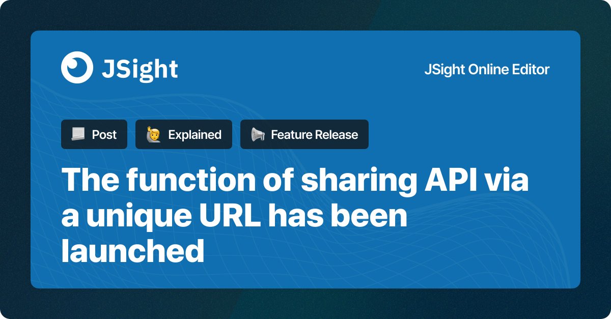 jsightapi's tweet image. The function of sharing API via a unique URL has been launched
We are pleased to announce that we have released the API sharing function in cloud with a unique link as part of JSight Online Editor release 4.0.
jsight.io/blog/the-funct… 
#apidocumentation #apidoc #api