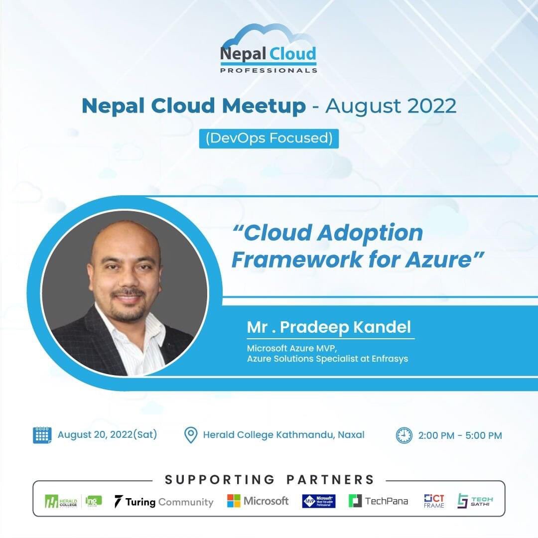 PradeepKandel's tweet photo. Join me in-person today at Nepal #Cloud Meetup- (#DevOps focused) as we discuss Cloud Adoption Framework for #Azure.
📅Aug 20, 2022 (Sat)
⏲️2:00pm-5:00pm📌Herald College Kathmandu, Naxal. #NepalCloudPro @turingcom #MVPBuzz #Microsoft #TechSathi #TechPana #ICTFrame @NepalCloudP https://t.co/iVrkpRLT8Y