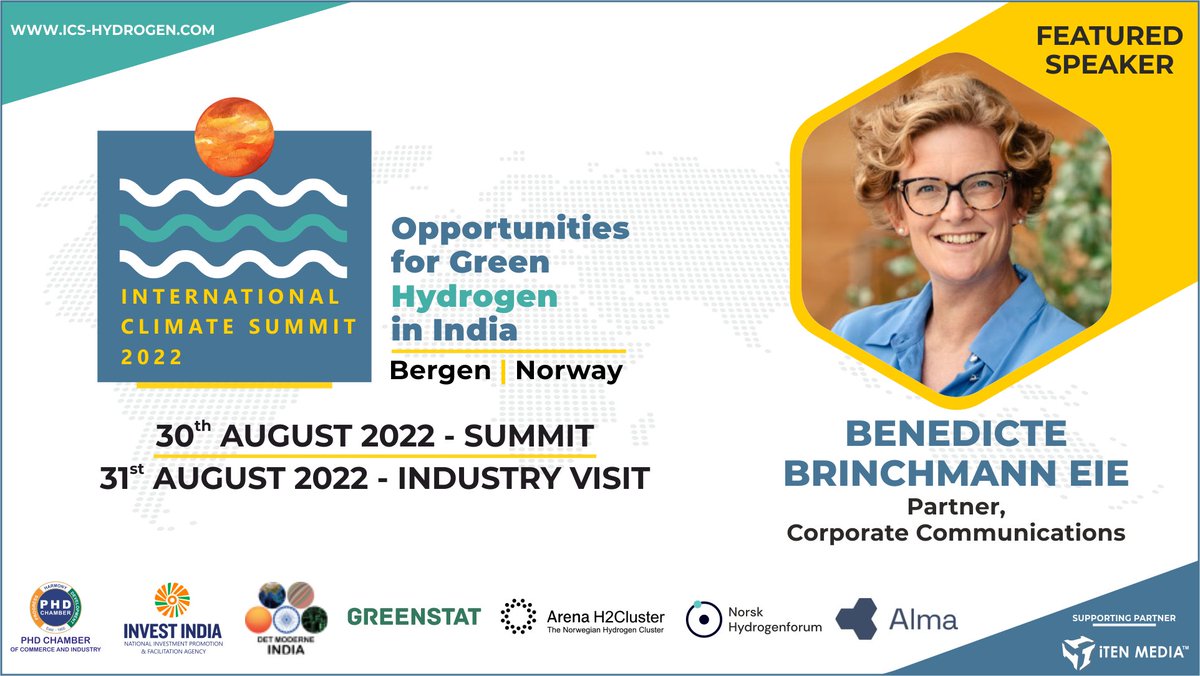 Pleased to Welcome Mrs. Benedicte Brinchmann Eie, Partner, Corporate Communications, will be talking about European Clean Hydrogen Alliance, Norwegian Hydrogen Forum, Arena H2Cluster &amp; Release of Knowledge Book - Opportunities for Green Hydrogen in India at the <a href="/icshydrogen/">International Climate Summit (ICS 2022)</a> 2022.