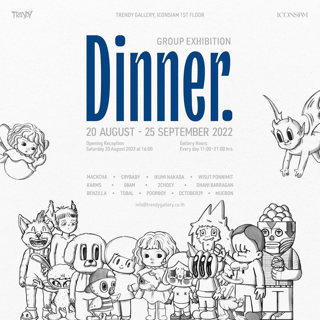 First day, sold out ✨
I appreciate it!✨🥰

DINNER group exhibition🖼
20 August - 25 September 2022
Trendy Gallery, ICONSIAM 1st floor
Bangkok, Thailand

Opening Reception
Saturday 20 August 2022 at 16:00

Gallery Hours
Every day 11:00–21:00 hrs.

#art #bangkok #08AM #SoldOut