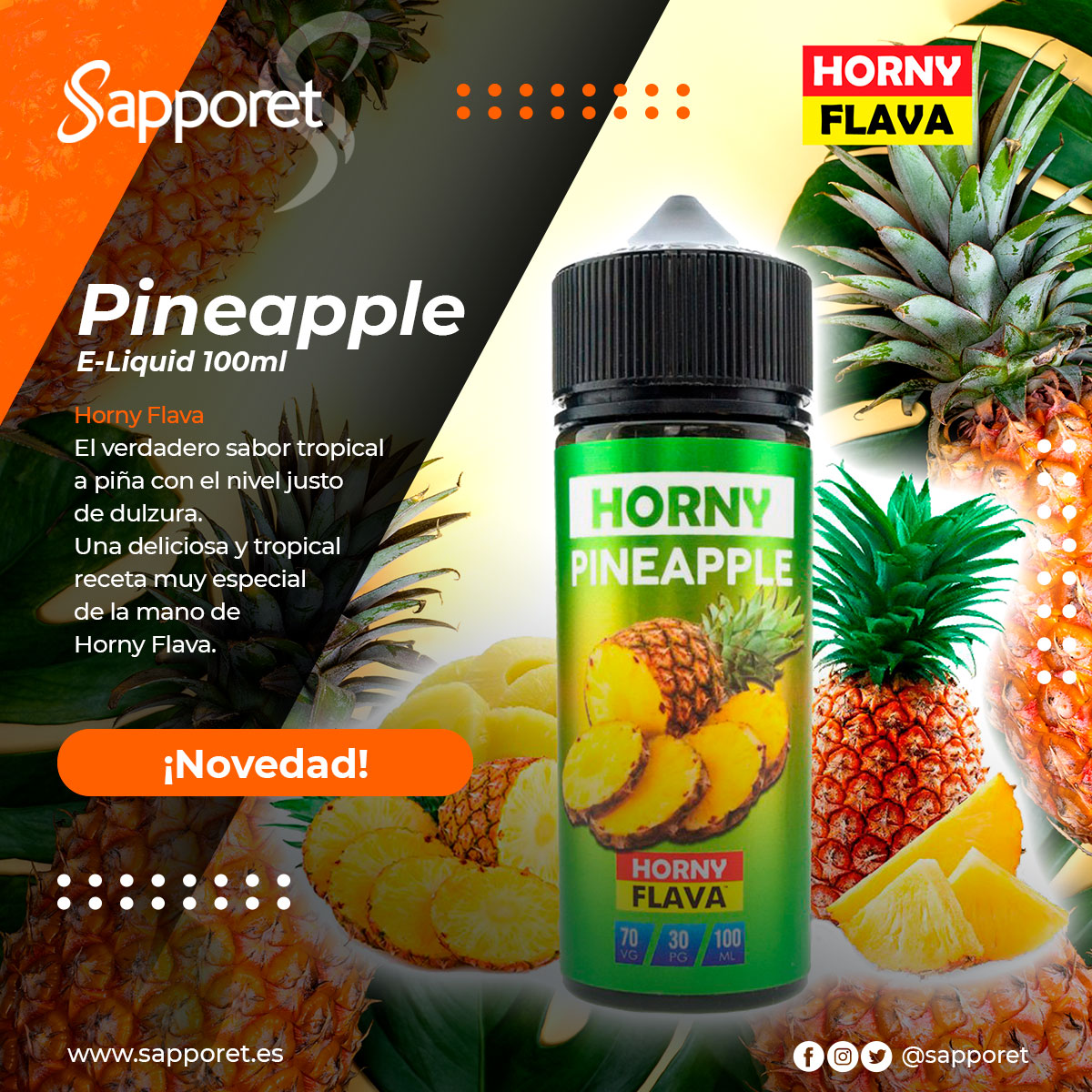 🆕El verdadero sabor tropical a piña con el nivel justo de dulzura. Una deliciosa y tropical receta  de la mano de Horny Flava.🆕

ow.ly/5lCF50KlJPx 💨

Tiendas en 🏬 : Alcorcón, Alcalá, Leganés, Palma de Mallorca, Parla y Valdeacederas (Madrid) 🔞

 #sapporet #hornyflava
