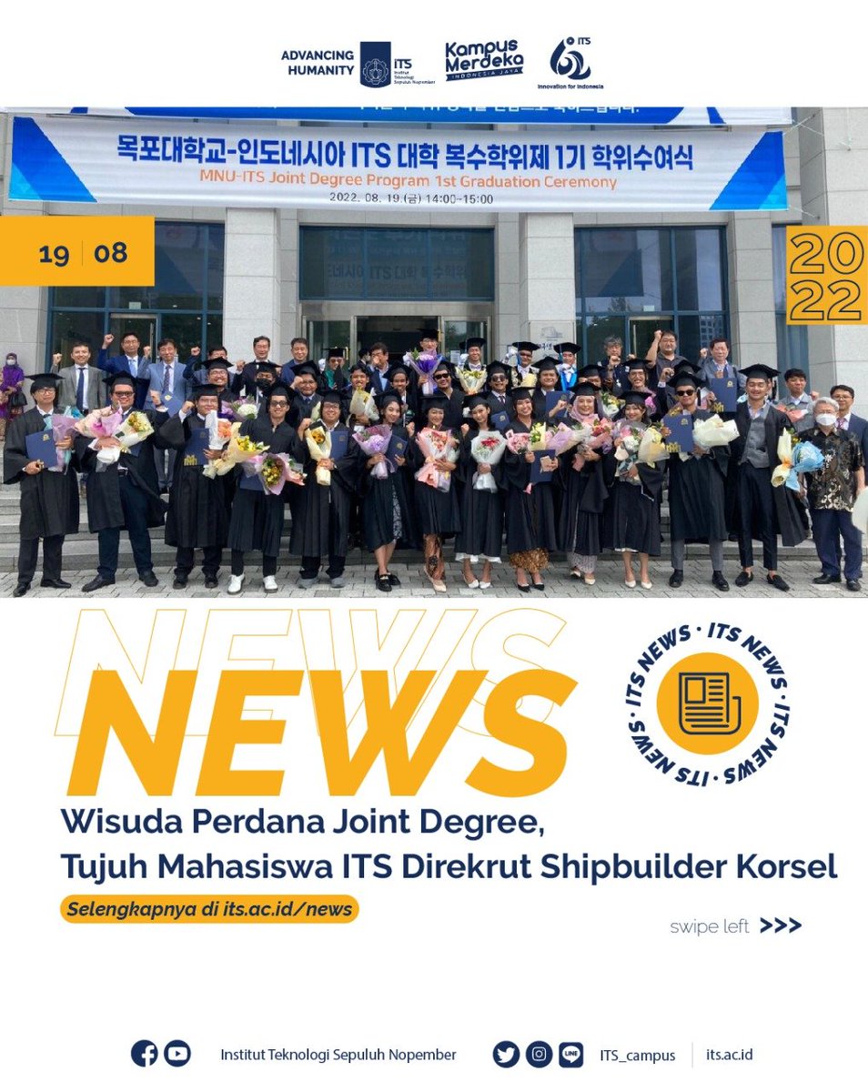 #ITSNews

Departemen Teknik Perkapalan ITS berhasil meluluskan 27 wisudawan pertama hasil program joint degree di Mokpo National University (MNU) Korea Selatan, Jumat (19/8).