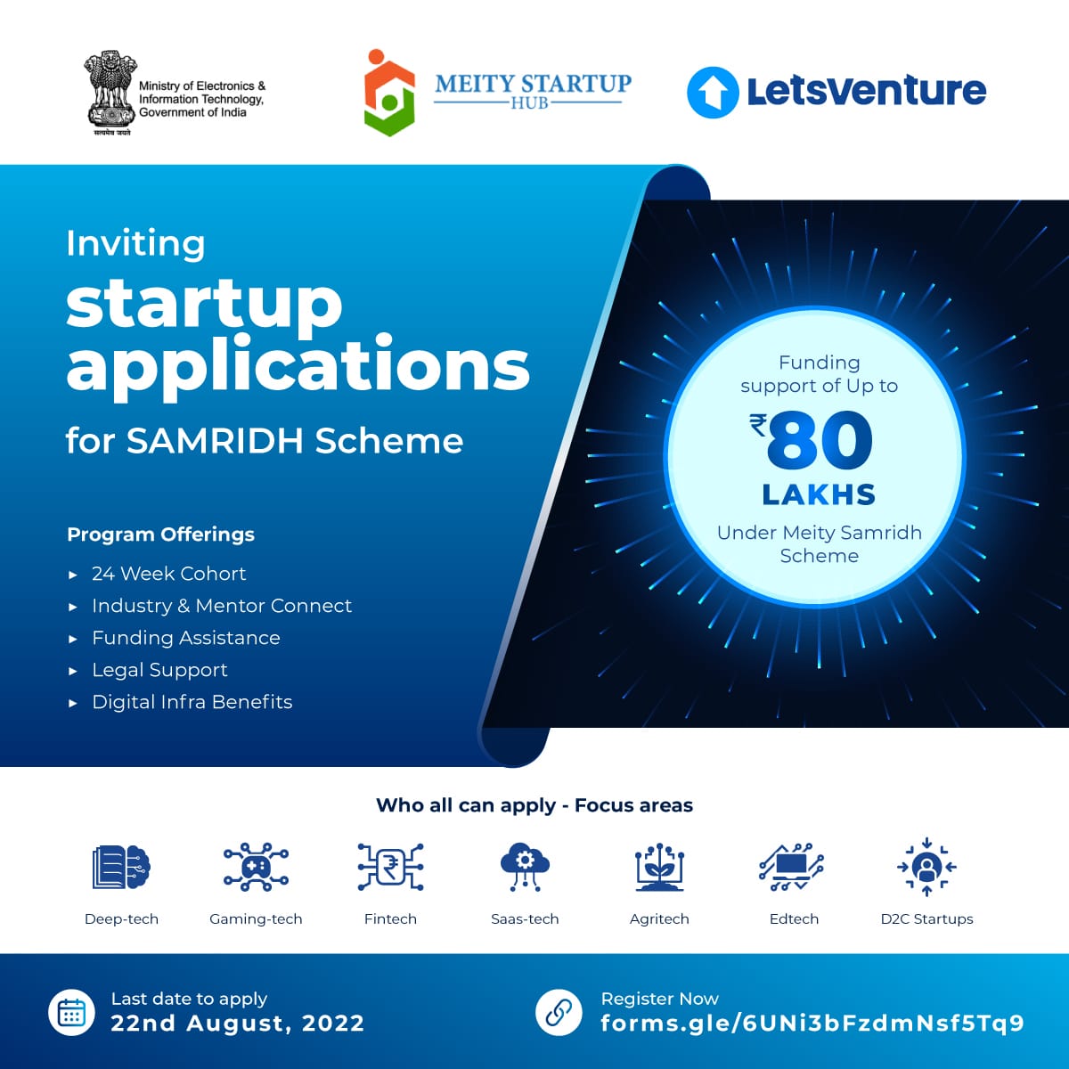 #InvitationAlert: Inviting applications for SAMRIDH,accelerator programme driven by MeitY Startup Hub (MSH)|Calling innovators,startups,aspiring entrepreneurs|Deadline:22.08.2022|Register:forms.gle/6UNi3bFzdmNsf5…|#Applynow| @AshwiniVaishnaw @Rajeev_GoI @letsventurein @JeetKVijay