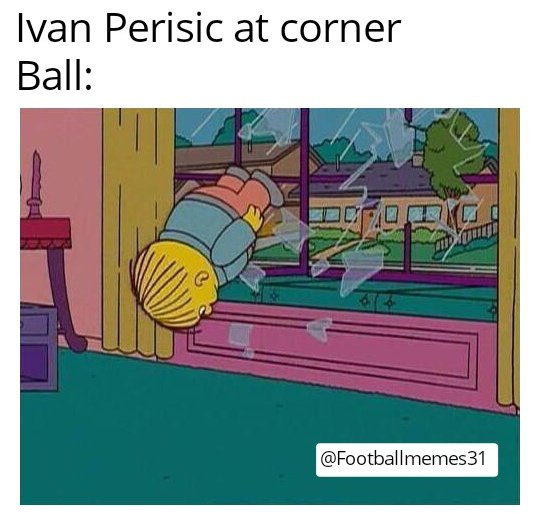 Footballmemes31's tweet photo. *Ivan Perisic at corners *

Ball: I am going in.

#TOTWOL #Perisic https://t.co/uiQgZV4tHM