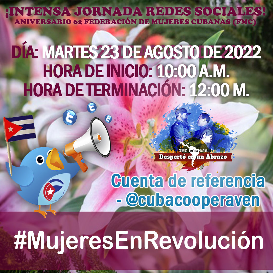 El Dr. <a href="/JosAnto54744901/">José Antonio Machado Reyes</a>, jefe de la Misión Médica Cubana en #Venezuela, convoca a intensa jornada en las redes sociales para celebrar el aniversario 62 de la Federación de Mujeres Cubanas (FMC).

Fecha: 23 de agosto
Hashtag: #MujeresEnRevolución
Cuenta referencia: <a href="/cubacooperaven/">Brigada Médica Cubana en Venezuela</a>