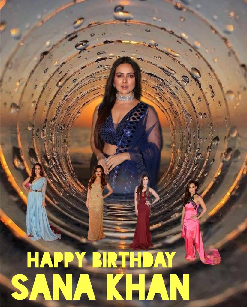 Happy Birthday Sana Khan   