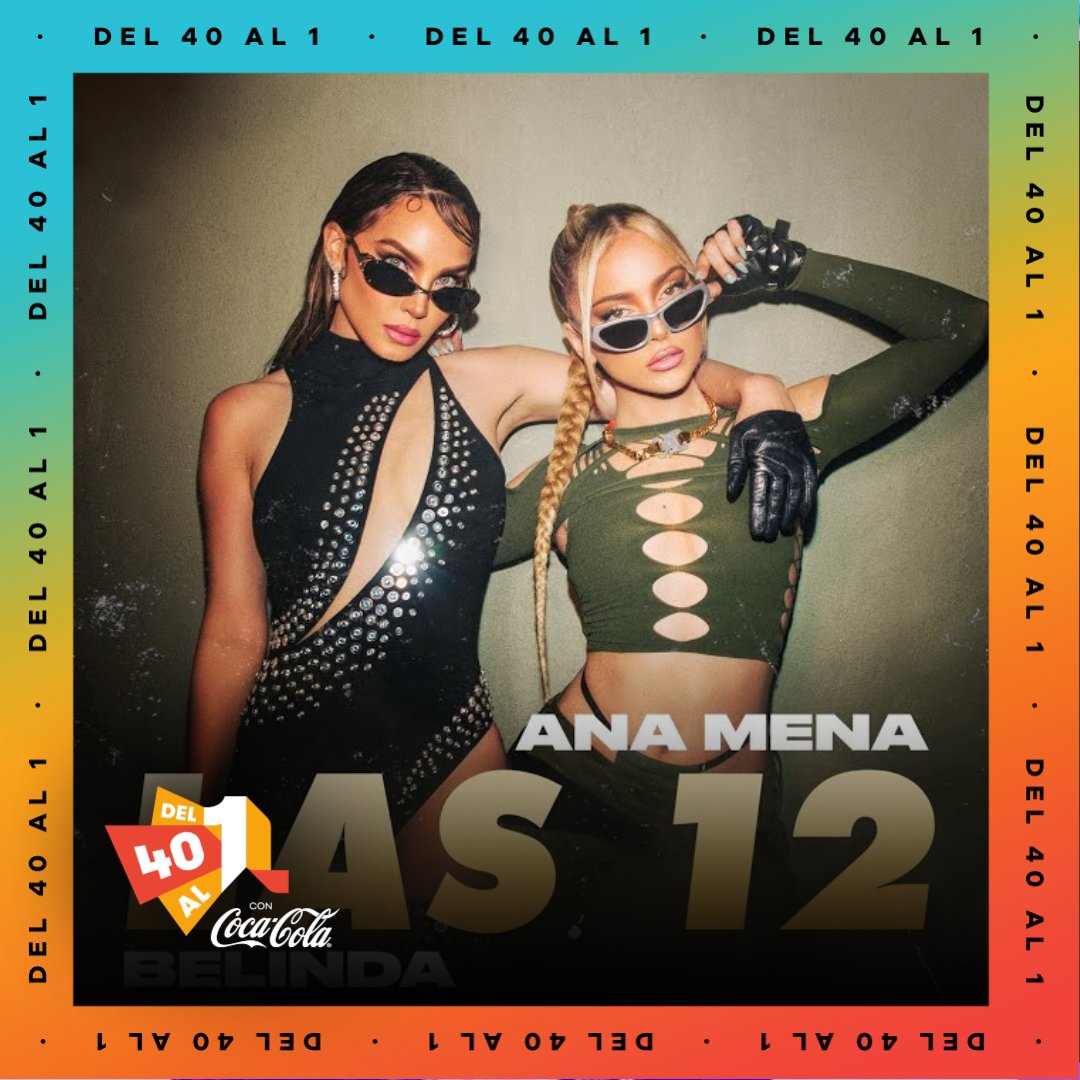 Del40al1_es's tweet photo. ¡Cada vez más cerca del Top 10! @AnaMenaMusic y @belindapop van subiendo y se colocan esta semana en el #11 (+2) #Del40al1CocaCola 🧟‍♂️ https://t.co/jctATmDLJe https://t.co/nyFWIoNGl8