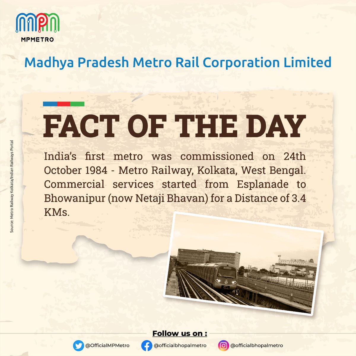 OfficialMPMetro's tweet photo. #FactOfTheDay

India’s first metro was commissioned on 24th October 1984 - Metro Railway, Kolkata, West Bengal.

#Facts #FirstMetro #DidYouKnow https://t.co/Ii3aZOdskv