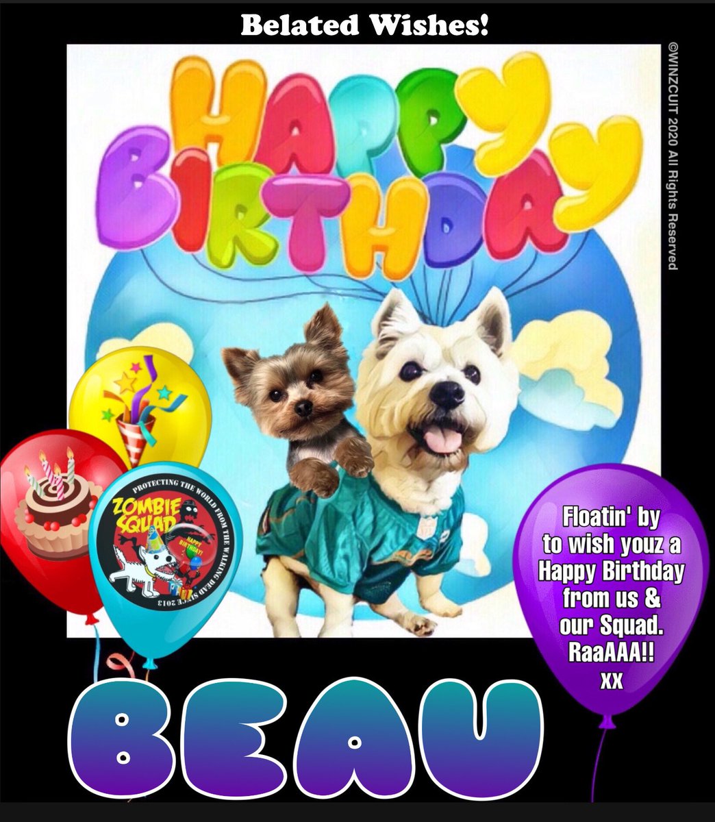 ZS Birthday🎂🎁🎉 (@zsbirthday) on Twitter photo 🎂Wishing a Belated 🎁HAPPY BIRTHDAY🎉 to our pawsome pal, BEAU from Leada Billy & your ZombieSquad pals.🎈 Sorry we missed your special day on 16th August... we hope it was full of tasty treats, head rubs & cayke, soldyer. RaaAAA!!
♥️💛🎂🎁🎈🎉
@BeauBrother <a href="/ZombieSquadHQ/">ZombieSquadHQ💖💚🧡💚🩵©</a> #ZSHQ 🎂Wishing a Belated 🎁HAPPY BIRTHDAY🎉 to our pawsome pal, BEAU from Leada Billy & your ZombieSquad pals.🎈 Sorry we missed your special day on 16th August... we hope it was full of tasty treats, head rubs & cayke, soldyer. RaaAAA!!
♥️💛🎂🎁🎈🎉
@BeauBrother <a href="/ZombieSquadHQ/">ZombieSquadHQ💖💚🧡💚🩵©</a> #ZSHQ