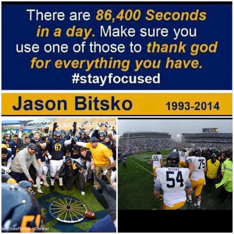 Today we remember Jason Bitsko!  The most selfless young man I’ve ever coached.  Time is precious and life is short!  Live life to the fullest!
#STAYFOCUSED#86,400 <a href="/KentStFootball/">Kent State Football</a>
