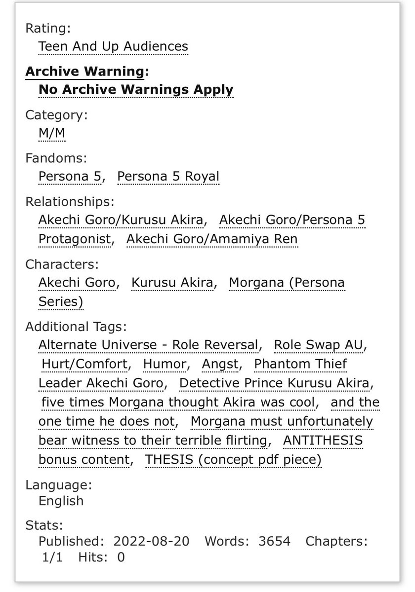 here is extra content from Thesis, the <a href="/antithesiszine/">ANTITHESIS: Joker/Crow Role Swap Zine 🃏</a> concept pdf! this was written for <a href="/minkidoodles/">minki | on bsky ➡️ @minkidoodles</a> &amp; features her role swap ideas 💜

“Lookin’ Cool”

🐈‍⬛ 5 times Mona thought Akira was cool, &amp; the one time he didn’t
🐈‍⬛ T, 3.6k
🐈‍⬛ #akeshu | #shuake 

archiveofourown.org/works/41163273