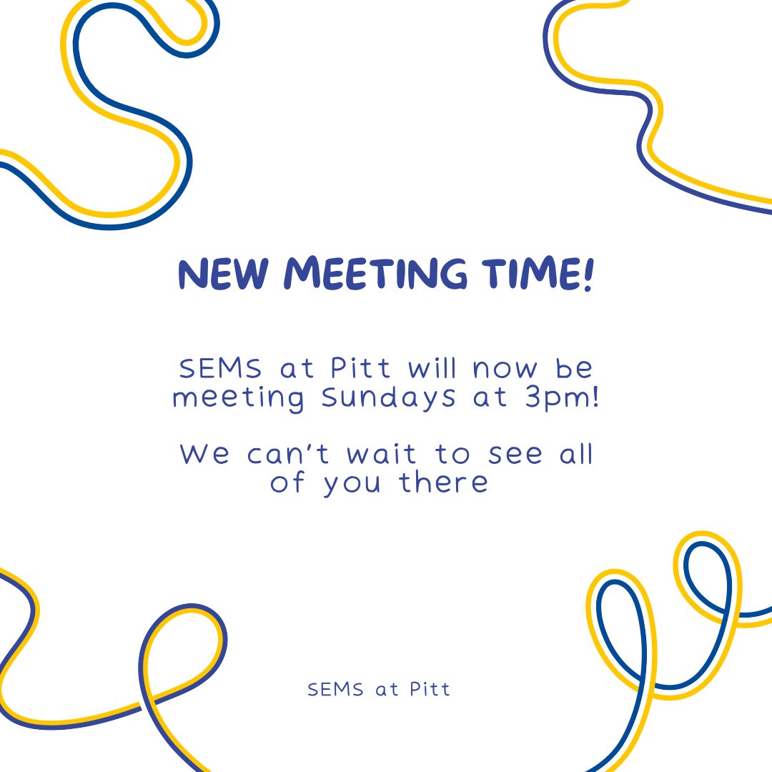 Going forward, SEMS at Pitt will now be meeting at 3pm on Sundays, a change from 7pm! We can’t wait to see yinz there!