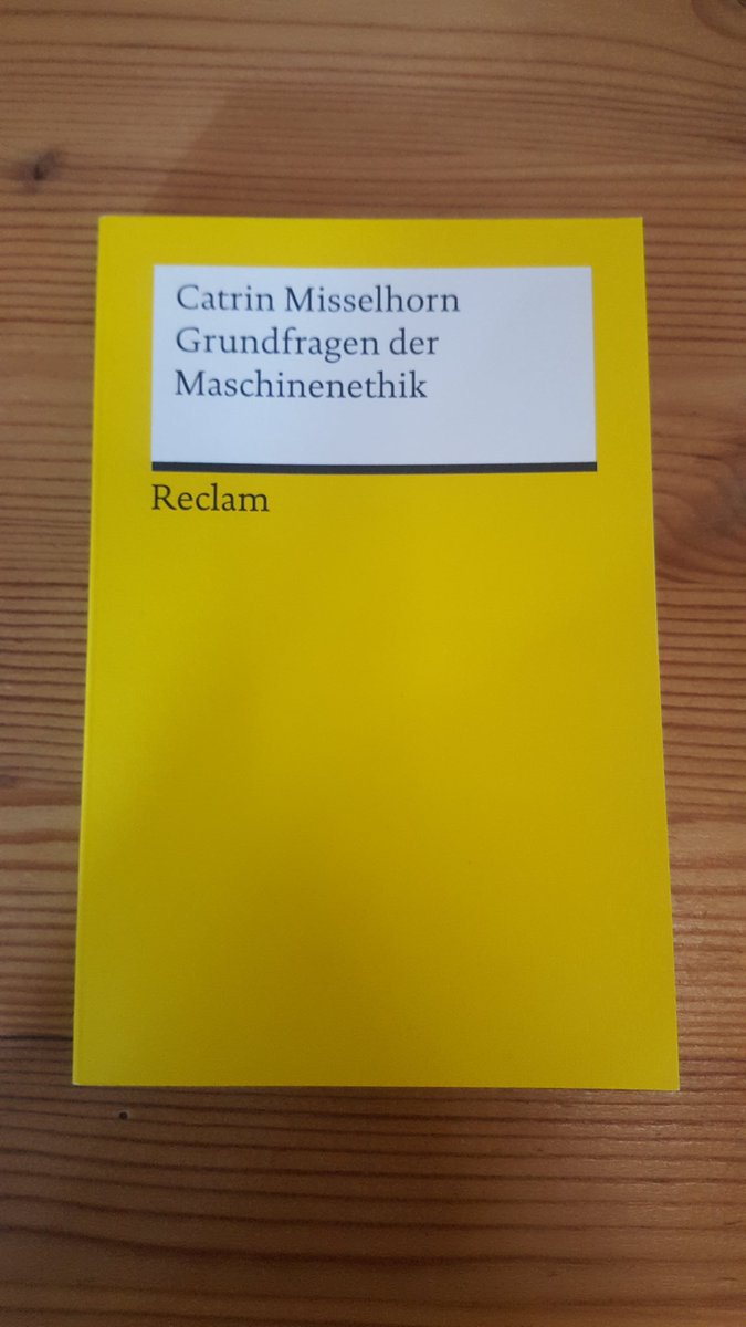 mmeyer310's tweet image. Working my way through Catrin Misselhorn&apos;s book again as it is such a great introduction to #machineethics. Very informative and a quick read. Definitely pick it up if you are interested in #robotethics and #AI (book written in German).