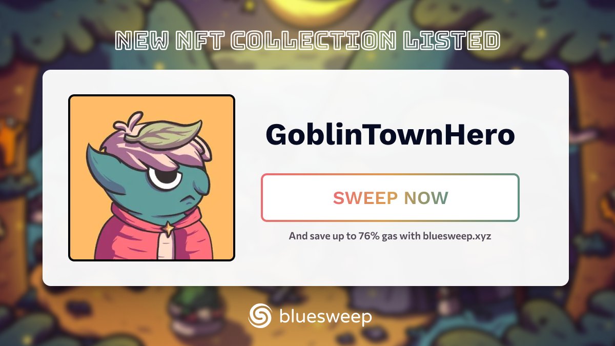 🎉 Welcome GoblinTownHero to BlueSweep 🎉.

Let's protect Goblin Kingdom by sweeping and enjoy 76% gas saving.

👉 bluesweep.xyz/collections/go…

<a href="/GoblinTownHero/">GoblinTownHero 📜</a> @optimismFND <a href="/quixotic_io/">Quix (formerly Quixotic)</a>