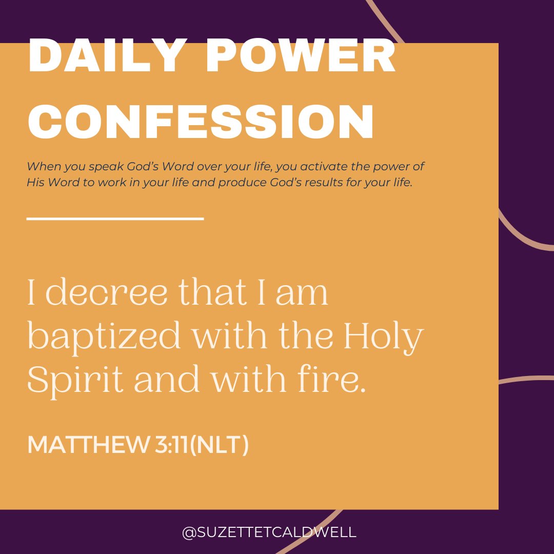 #DailyPowerConfession
#SpeakIt #BelieveIt #WalkInIt #JesusCan #suzetteTCaldwell #Praying2Change #Kingdom