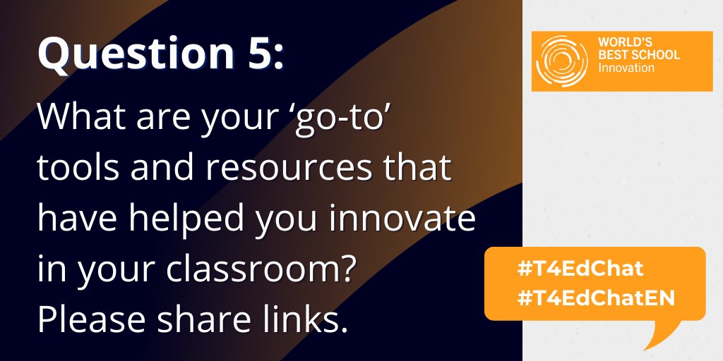 Q5. What are your ‘go-to’ tools and resources that have helped you innovate in your classroom? Please share links.

#T4EdChat
#T4EdChatEN
#WorldEduWeek