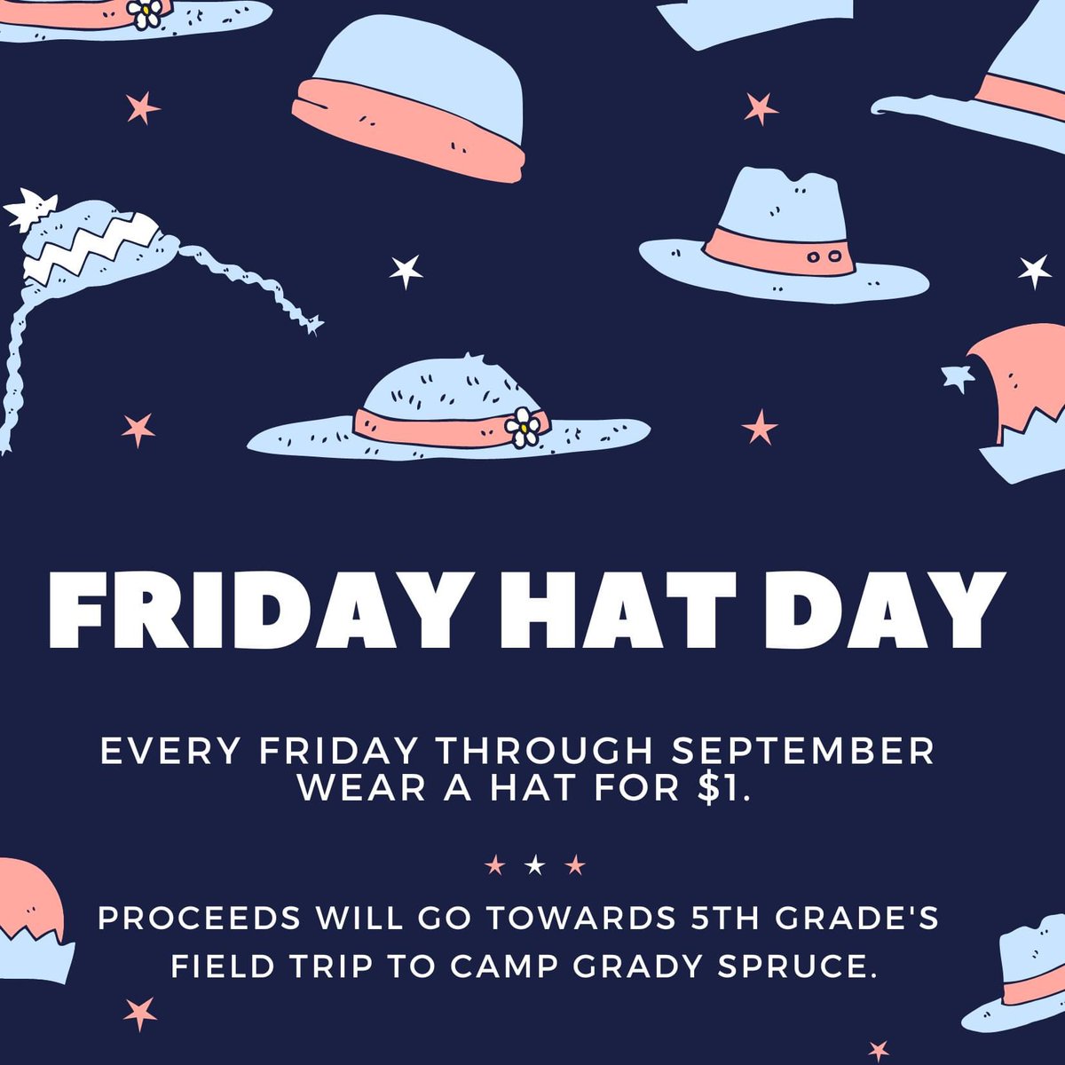 HAT DAY FRIDAY, starting next Friday, 8/26. 

$1 donations collected through the month of September will go towards 5th Grade's Field Trip to Camp Grady Spruce! 🥳🥳🥳

#aesmakeyourmark