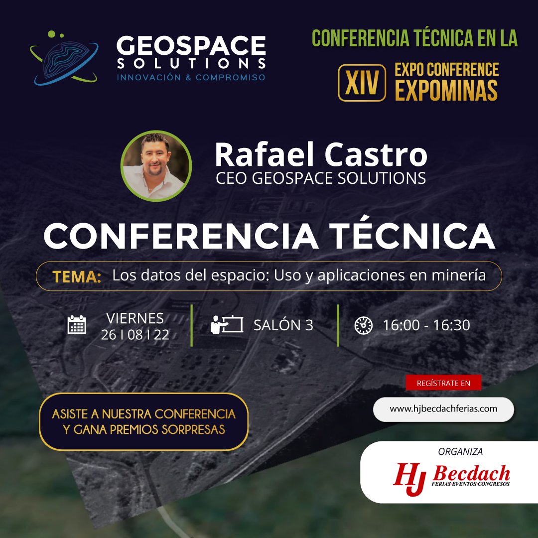 GeoSpaceSol's tweet photo. Te esperamos en la #EXPOMINAS, visita nuestro stand y asiste a nuestra conferencia y gana premios sorpresas!

#EarthObservation #Mineria #Mining #RemoteSensing #GeospaceSolutions #Planet #CapellaSpace #Procalculo #HeadAerospace #L3Harris https://t.co/V28fF0cKtS