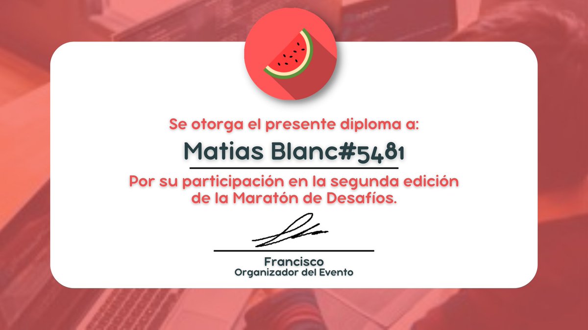 watermelon_code's tweet photo. Ayer finalizó la maratón de desafíos, se dió un diploma de participación a todos los que pudieron resolver al menos 1/31 problemas.
Obvio felicitamos al Top 3, Emma, Sgb y Thadeuks. Con sus respectivos premios ya entregados.
Diplomas de Ejemplo: 
Gracias!❤️‍🔥 https://t.co/PD40D0oXNJ