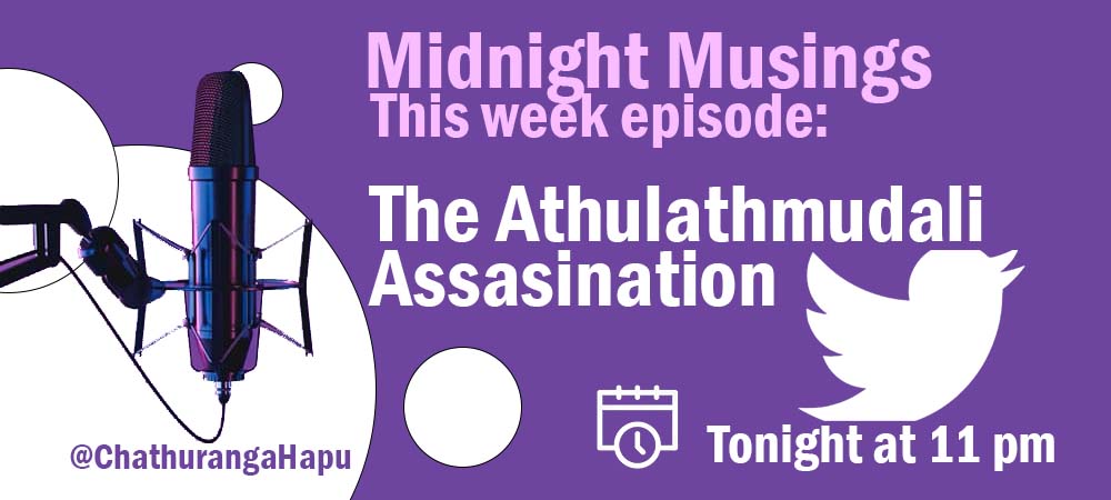 ChathurangaHapu's tweet photo. As promised, a new episode is coming out tonight on the controversial Athulathmudali assassination on #Twitter Space at 11pm. 

Please do listen and give your feedback

#SriLanka #lka #History #Politics https://t.co/BeyKpPKZKy