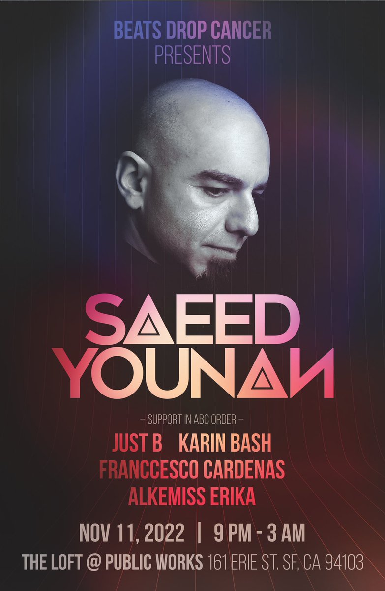 beatsdropcancer's tweet photo. One last announcement before we leave for #BlackRockCity 

Join us Nov 11 @PublicWorksSF for this special limited capacity fundraiser with @SaeedYounan with support from #JustB, #KarinBash, #FranccescoCardenas, and #AlkemissErika 

#MusicIsTheKey #BeatsDropCancer #SF #BayArea https://t.co/8h3PCqMNC1
