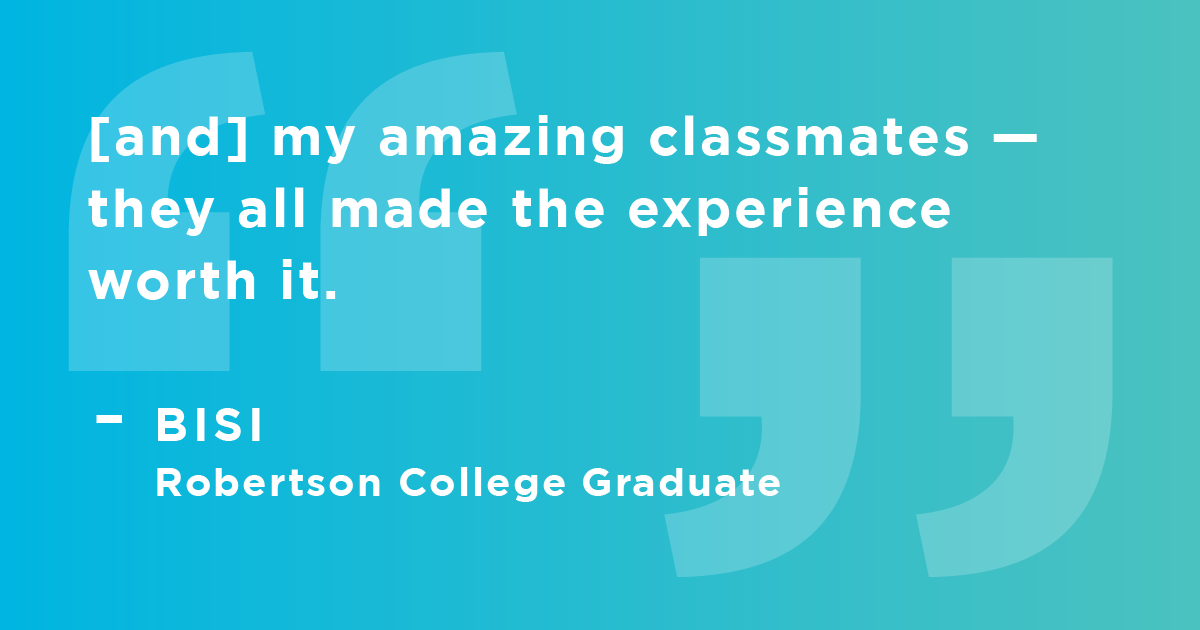 Robertson College Graduate Bisi said her college experience was strengthened by the relationships she built here. 

Did you know we support you even after graduating? Our Workforce Team will help you land a career: bit.ly/3vRIaoQ.