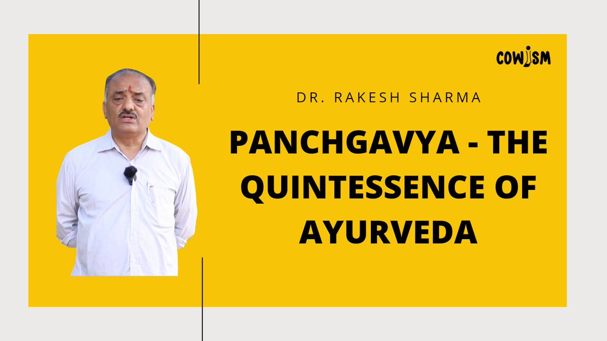 cowismofficial's tweet photo. Dr. Rakesh Sharma, President of Board of Ethics &amp; Registration, National Commission for Indian System of Medicine speaks about how Panchgavya is the quintessence of Ayurveda. He is an encyclopedia! 
#Cowism #DrRakeshSharma #NCISM #Panchgavya #Ayurveda 

https://t.co/geBMSGVHs9 https://t.co/DU9WjHxxtJ