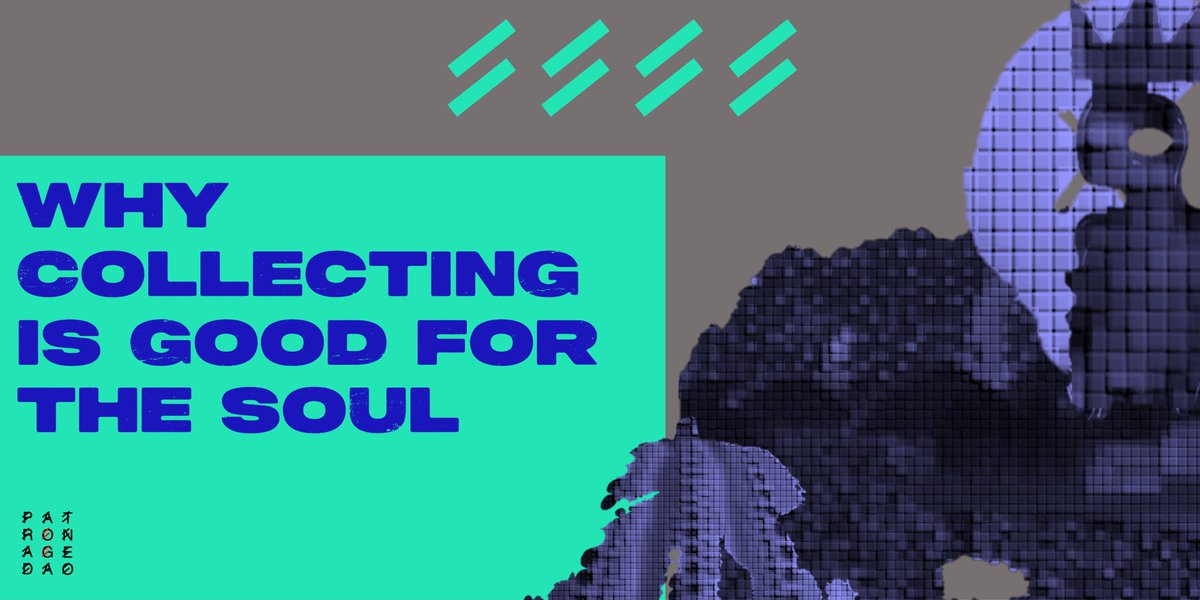 patronagedao's tweet photo. Why collecting is good for your SOUL https://t.co/MPy9KsrGzZ #becomeapatron #collecting #art #soulful #nft https://t.co/vB6fKZoeX5
