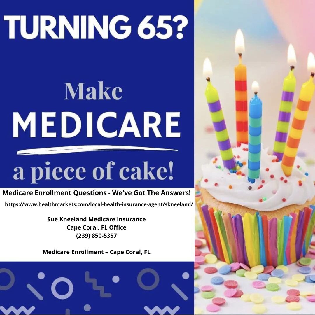 Medicare enrollment - Cape Coral - Sue Kneeland Medicare Insurance ...