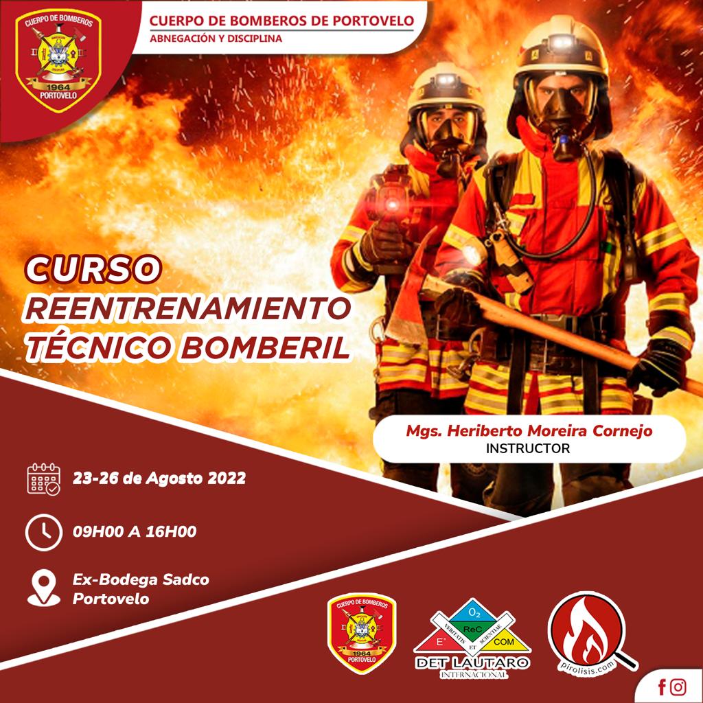 CURSO DE REENTRENAMIENTO TÉCNICO DE BOMBEROS - Con aval del Ministerio del Trabajo de Ecuador.
Te invitamos a ser partícipe del curso presencial, que se desarrollará del 23 al 26 de agosto del 2022, en Portovelo, Ecuador. Mas info: pirolisis.com/reentrenamiento