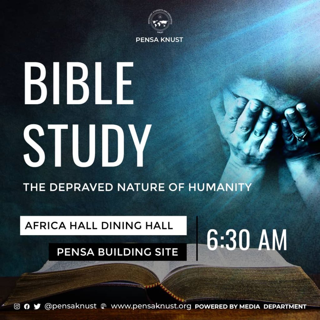 PENSAKNUST1's tweet photo. 📖| Join the discussions this Sunday during our Bible Study on the third tenet of the church: “The Depraved Nature of Man.”

📌 Service will be held concurrently at the Africa Hall and the PENSA-KNUST Building Site at exactly 6:30am. 

#BibleStudy | #TrueDisciplesofChrist https://t.co/2dybpn5BVL
