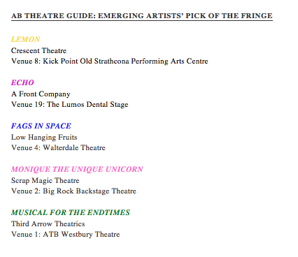Filling your calendars for #YEGFringe's last weekend? Why not consider supporting the work of emerging artists! Your support will directly help these exciting young talents return in 2023.

<a href="/edmontonfringe/">Edmonton Fringe</a>
#FringePicks
<a href="/YegFruits/">LowHangingFruitsYEG</a>
<a href="/AfrontCompany/">∆FRONT</a> 
<a href="/crescenttheatre/">Crescent Theatre</a>
<a href="/ScrapMagic1/">Scrap Magic</a>